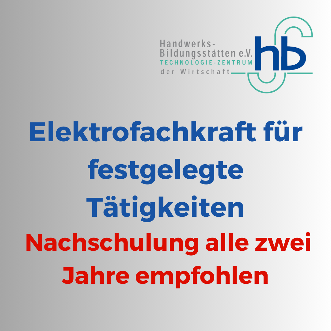 Was Darf Ich Als Elektrofachkraft Für Festgelegte Tätigkeiten Machen Elektrofachkraft für festgelegte Tätigkeiten - Nachschulung - HBS-Coesfeld